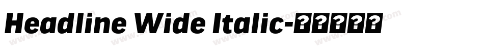 Headline Wide Italic字体转换